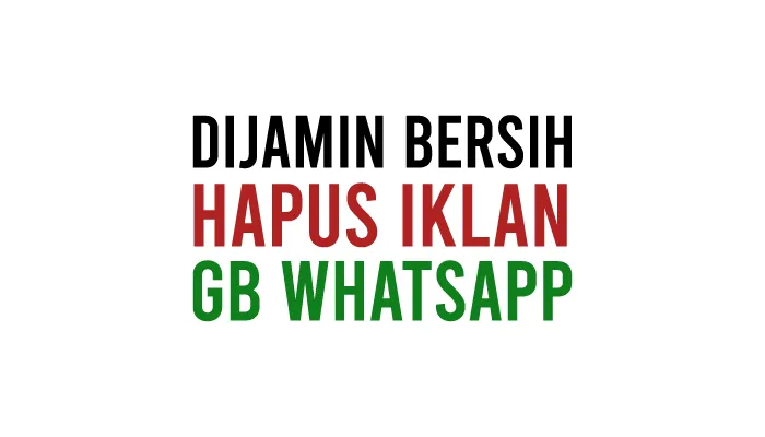 Cara Menghilangkan Iklan di GB WhatsApp Permanen 2023