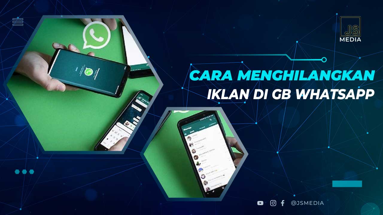 Cara Menghilangkan Iklan di GB Whatsapp Gratis